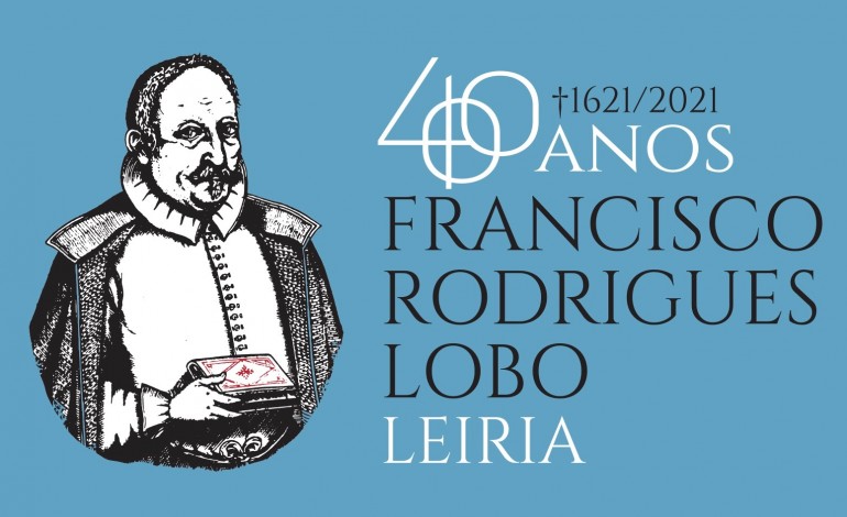 leiria-recebe-congresso-cientifico-internacional-dedicado-a-francisco-rodrigues-lobo