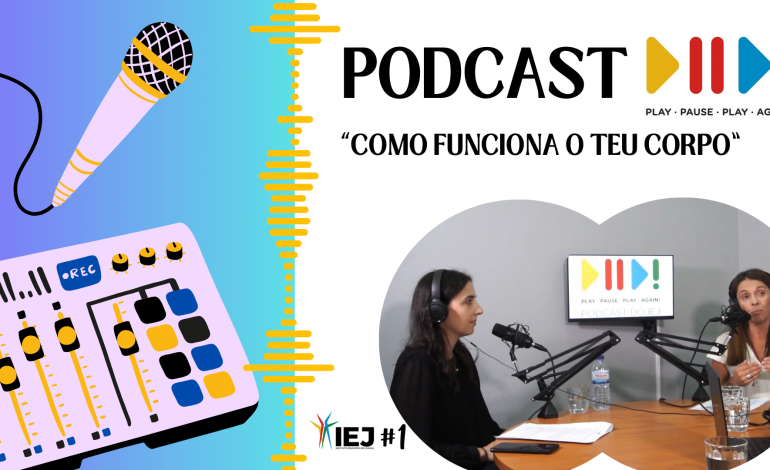 podcast-iej-1-como-funciona-o-teu-corpo